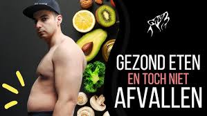 gezond eten maar niet afvallen